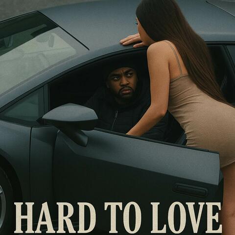 hard to love