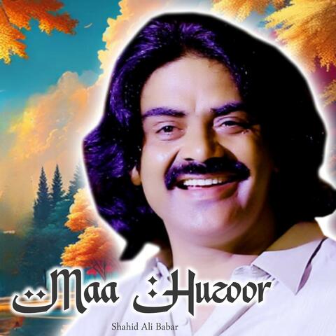 Maa Huzoor