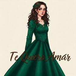 Te quiero amar