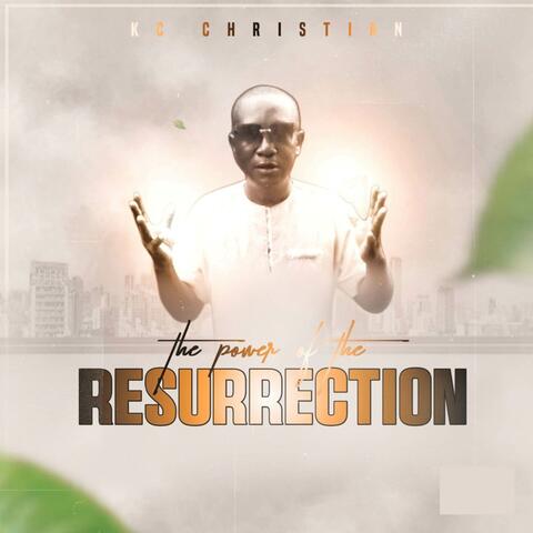 THE POWER OF THE RESURRECTION
