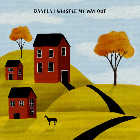 Whistle My Way Out