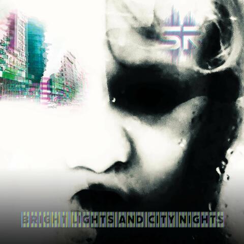 Bright Lights And City Nights