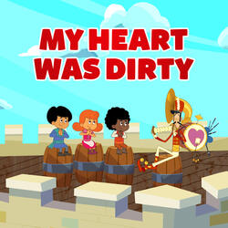 My Heart Was Dirty