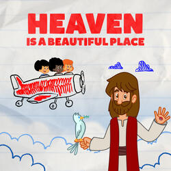 Heaven is a Beautiful Place