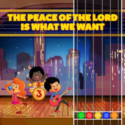 The Peace of the Lord is What we Want