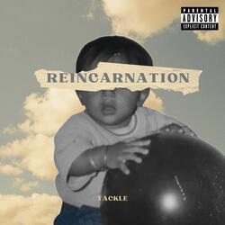 Reincarnation