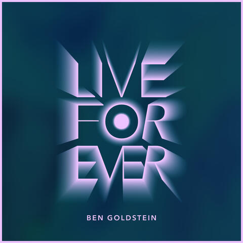 Live Forever