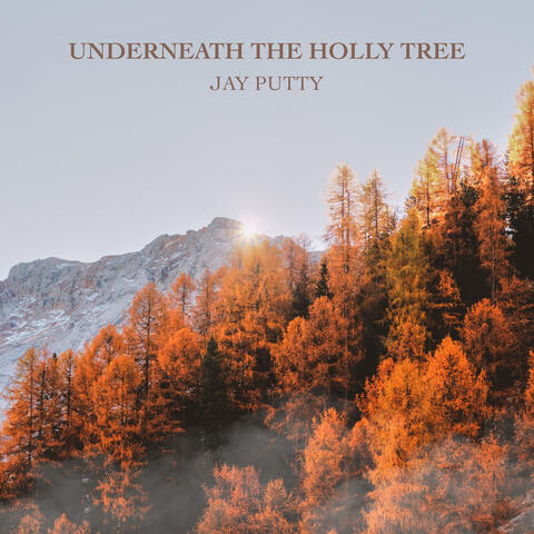 Underneath the Holly Tree