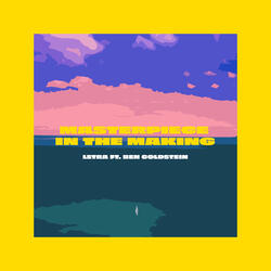 Masterpiece in the Making