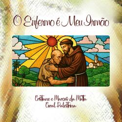 O Enfermo é Meu Irmão