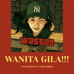WANITA GILA