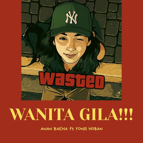 WANITA GILA