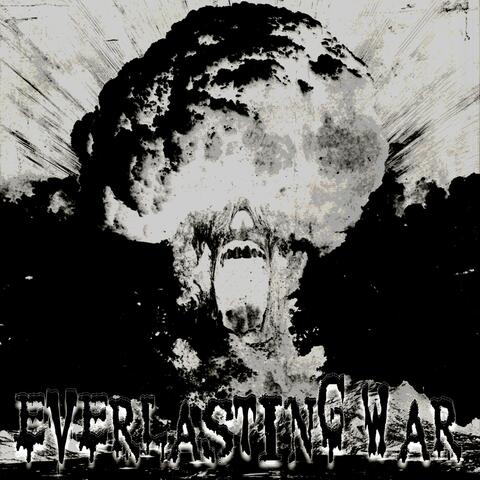 EVERLASTING WAR