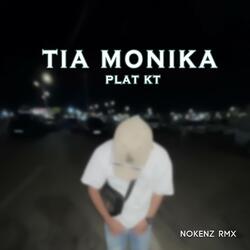 Tia monika PLAT KT