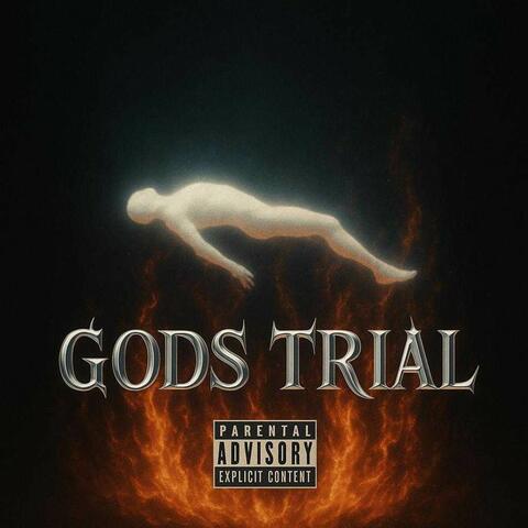 GODS TRIAL.