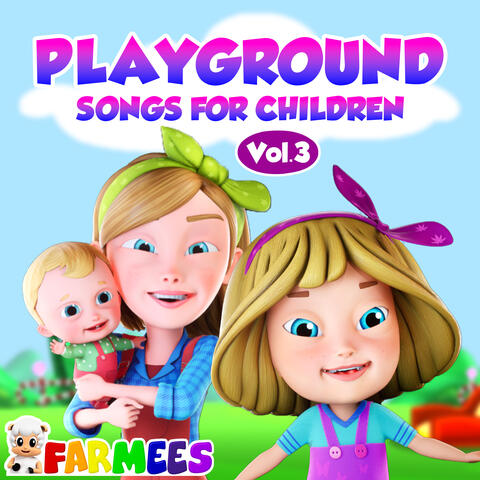 Playground Songs for Children, Vol. 3