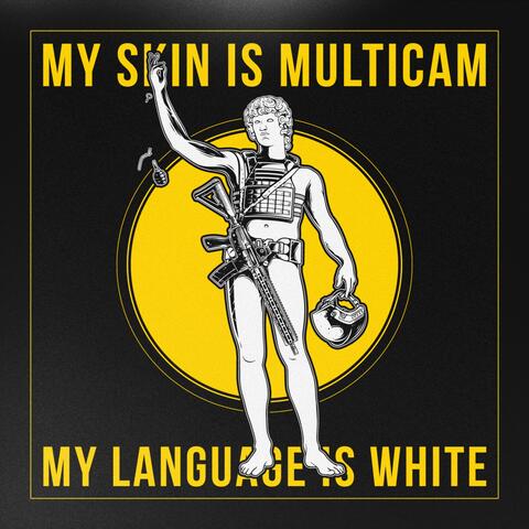 My Language Is White