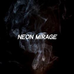 Neon Mirage