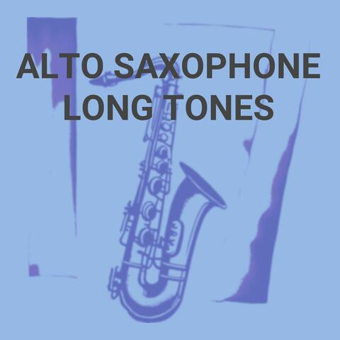 Alto Saxophone Long Tones