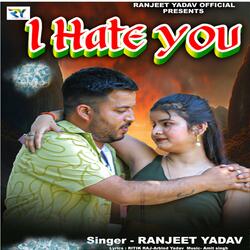 I Hate You