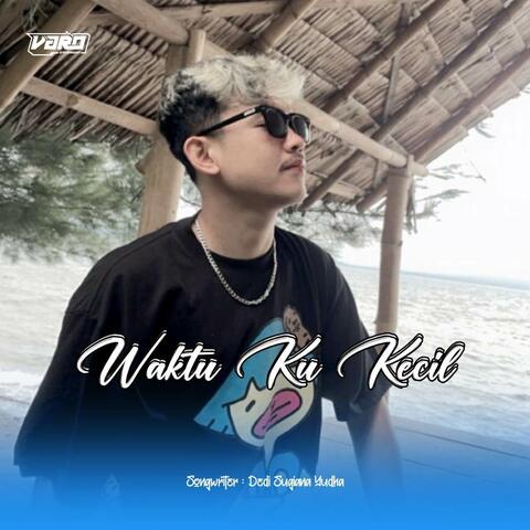 Waktu Ku Kecil