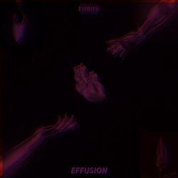 EFFUSION