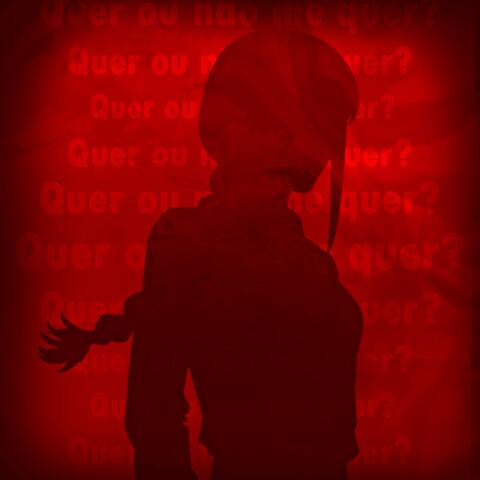 Quer Ou Não Me Quer?