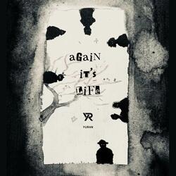 Again It's Life
