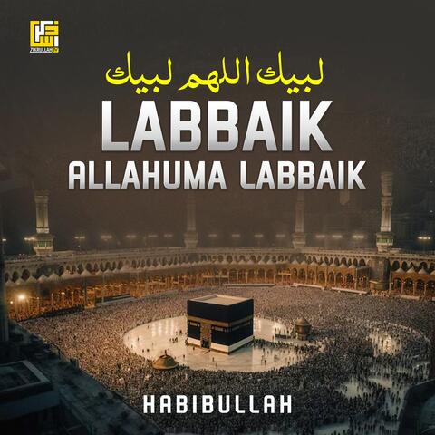 Labbaik Allahumma Labbaik