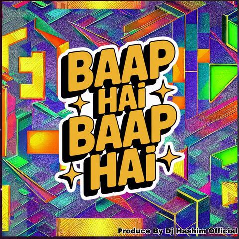 Baap Hai Baap Hai