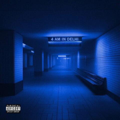 4 AM IN DELHI