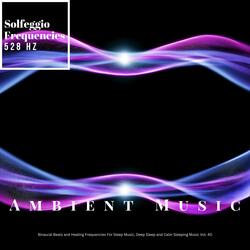 528 Hz Calm and Restore