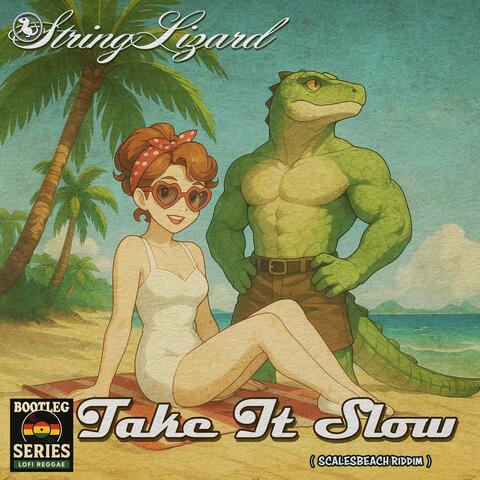 TAKE IT SLOW