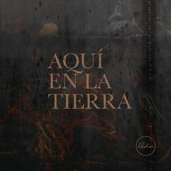 Aquí en la Tierra