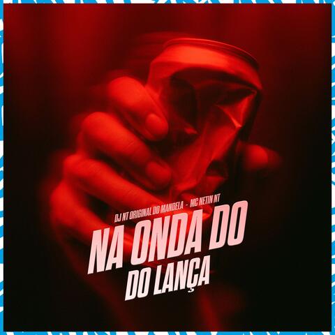 Na Onda Do Lança