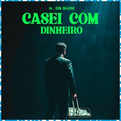 Casei Com O Dinheiro