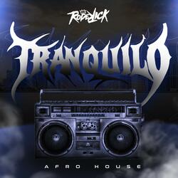 Tranquilo (Afro House)