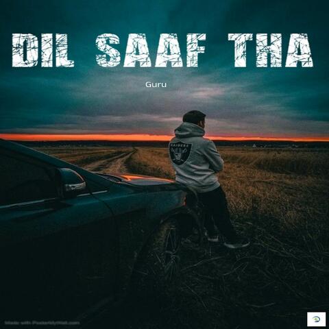 Dil saaf tha