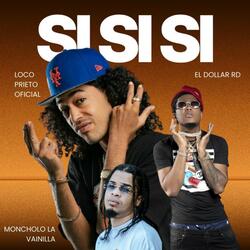 Si si si