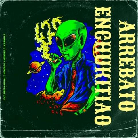 Arrebatao Enchukitiao