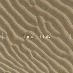 Throat - I Talk (741 Hz)