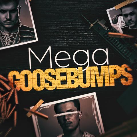 MEGA GOOSEBUMPS