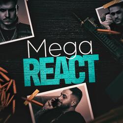 MEGA REACT