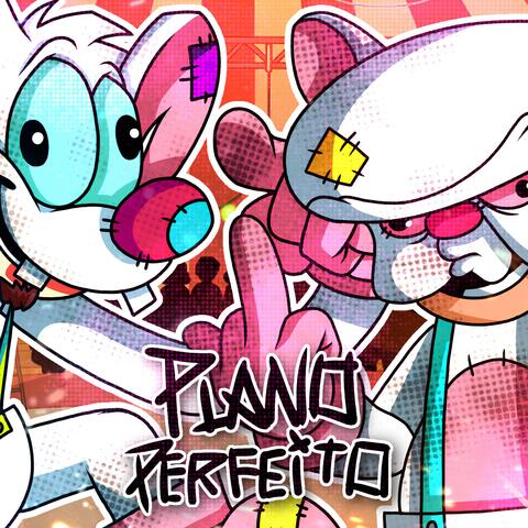 Plano Perfeito (Pinky e o Cérebro)