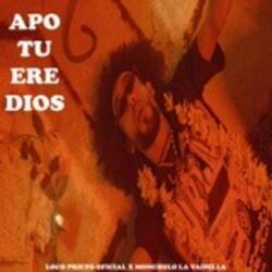 Apo Tu Ere Dios