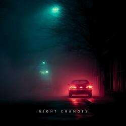 night changes
