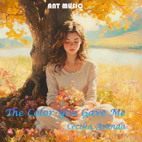 The Color You Gave Me