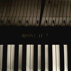 What If