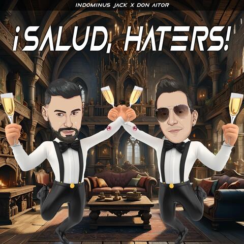 ¡Salud, Haters!