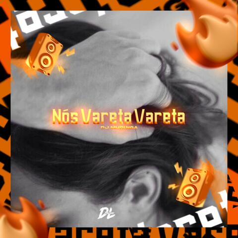 Nos Vareta Vareta
